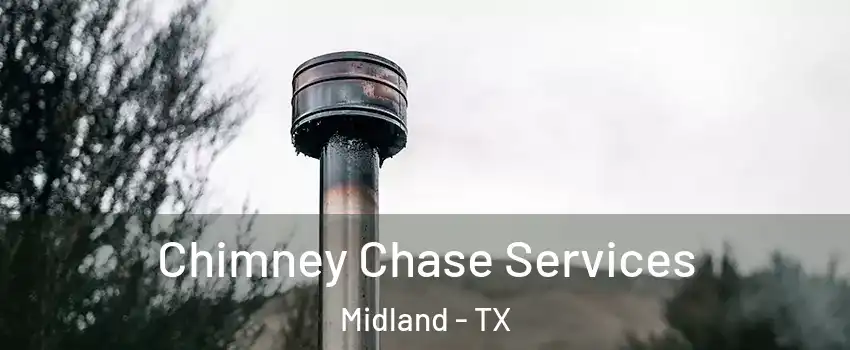  Chimney Chase Services Midland - TX