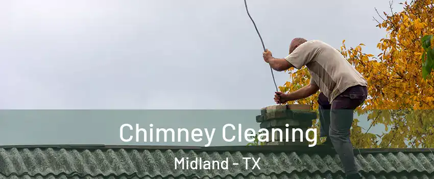  Chimney Cleaning Midland - TX