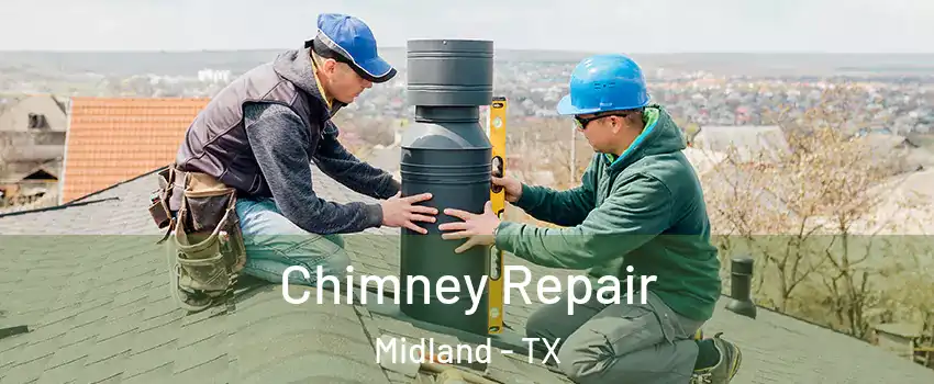  Chimney Repair Midland - TX