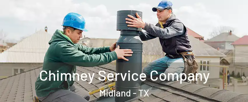  Chimney Service Company Midland - TX
