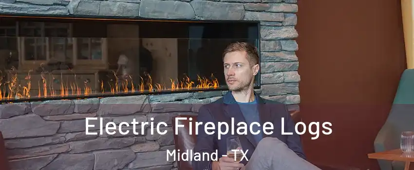  Electric Fireplace Logs Midland - TX