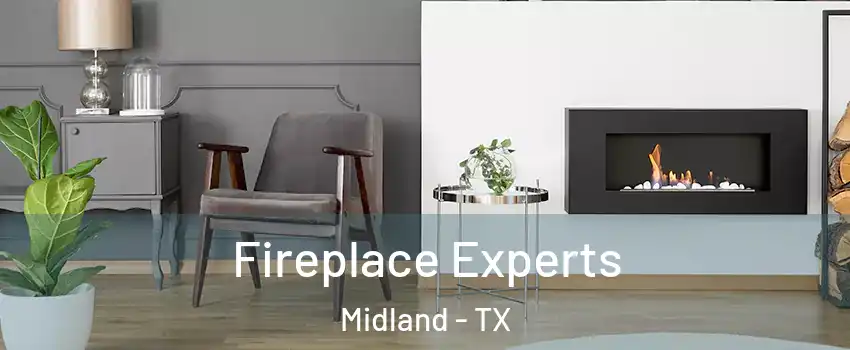  Fireplace Experts Midland - TX