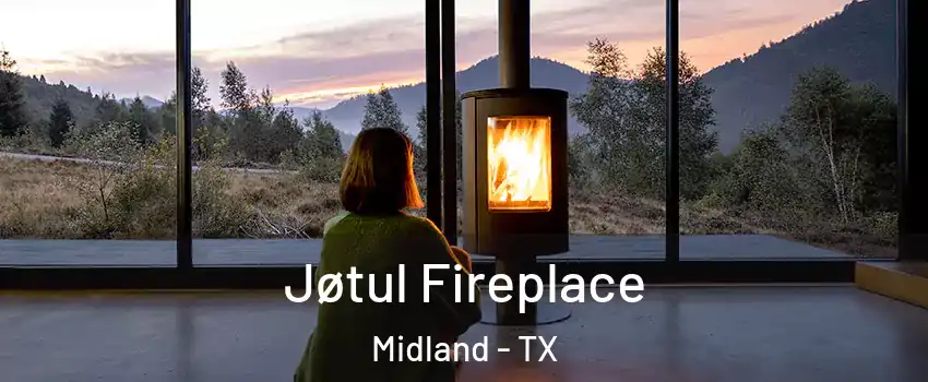 Jøtul Fireplace Midland - TX