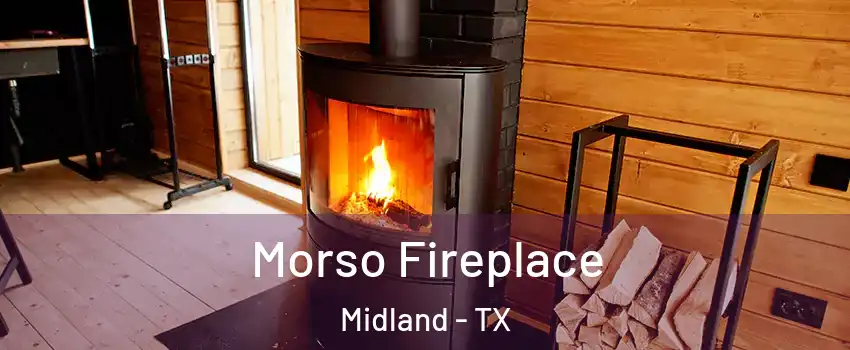  Morso Fireplace Midland - TX
