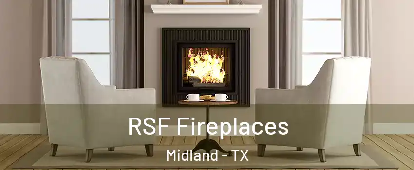  RSF Fireplaces Midland - TX