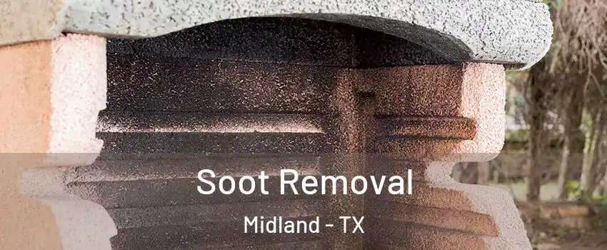  Soot Removal Midland - TX